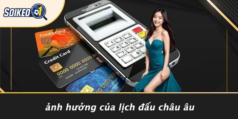 Ảnh Hưởng Của Lịch Đấu Châu Âu