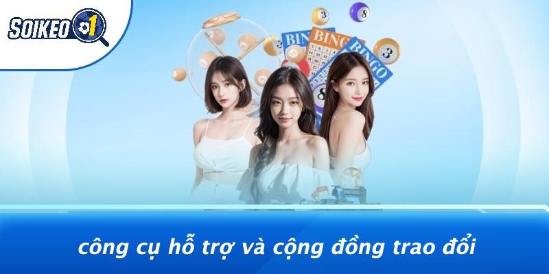 Công Cụ Hỗ Trợ Và Cộng Đồng Trao Đổi