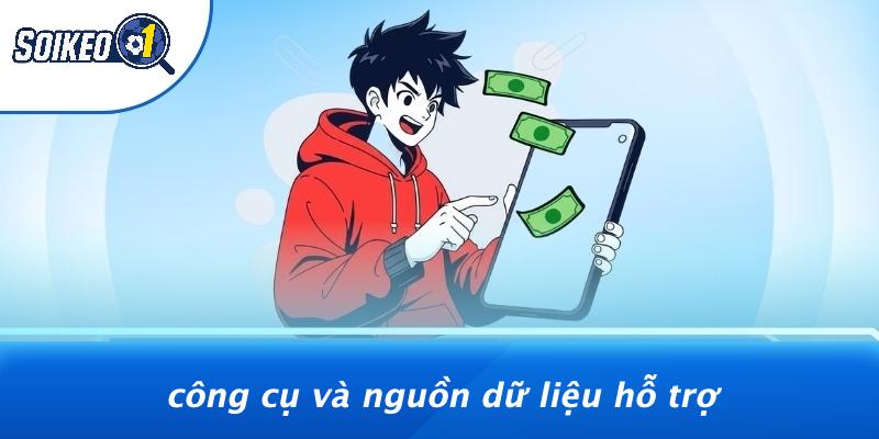 Công Cụ Và Nguồn Dữ Liệu Hỗ Trợ